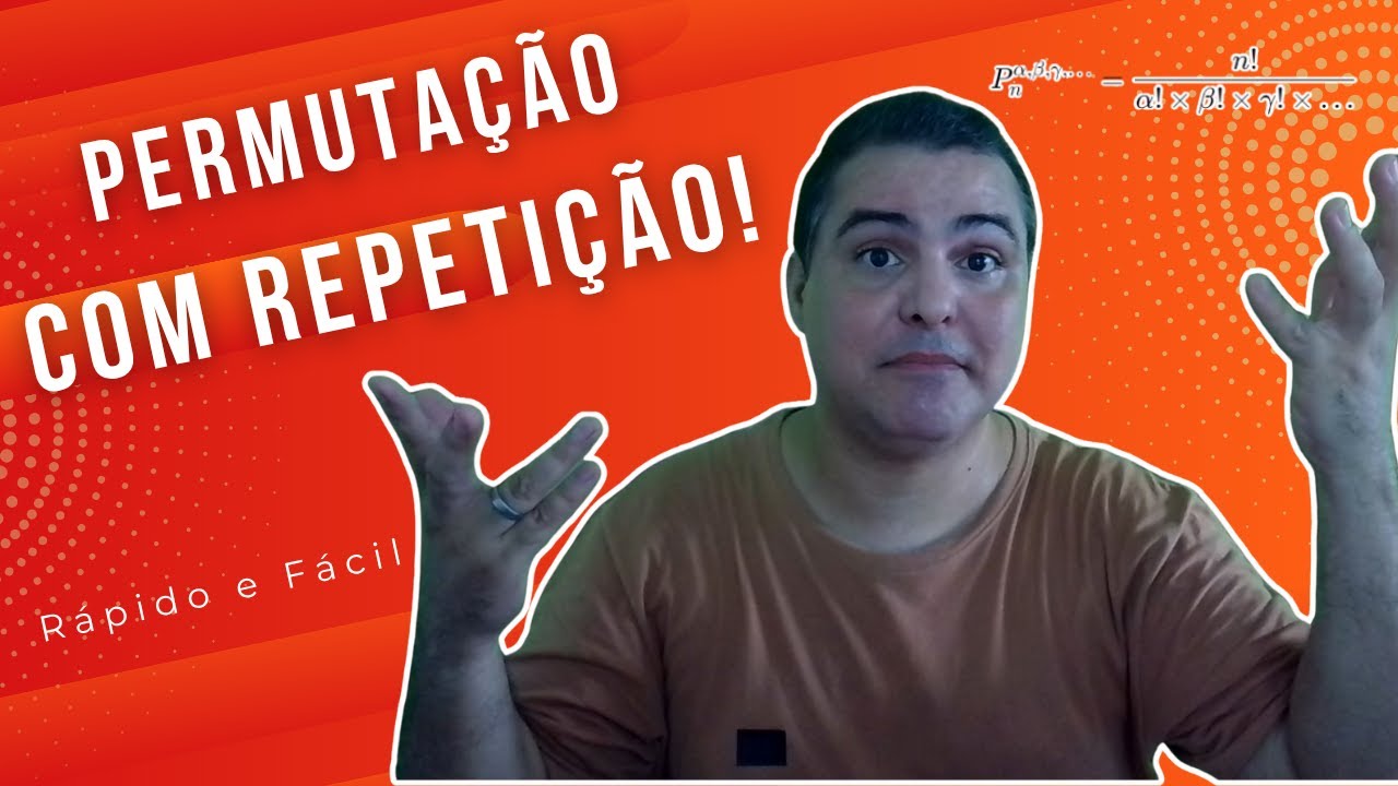 Permutação com Repetição | Rápido e Fácil