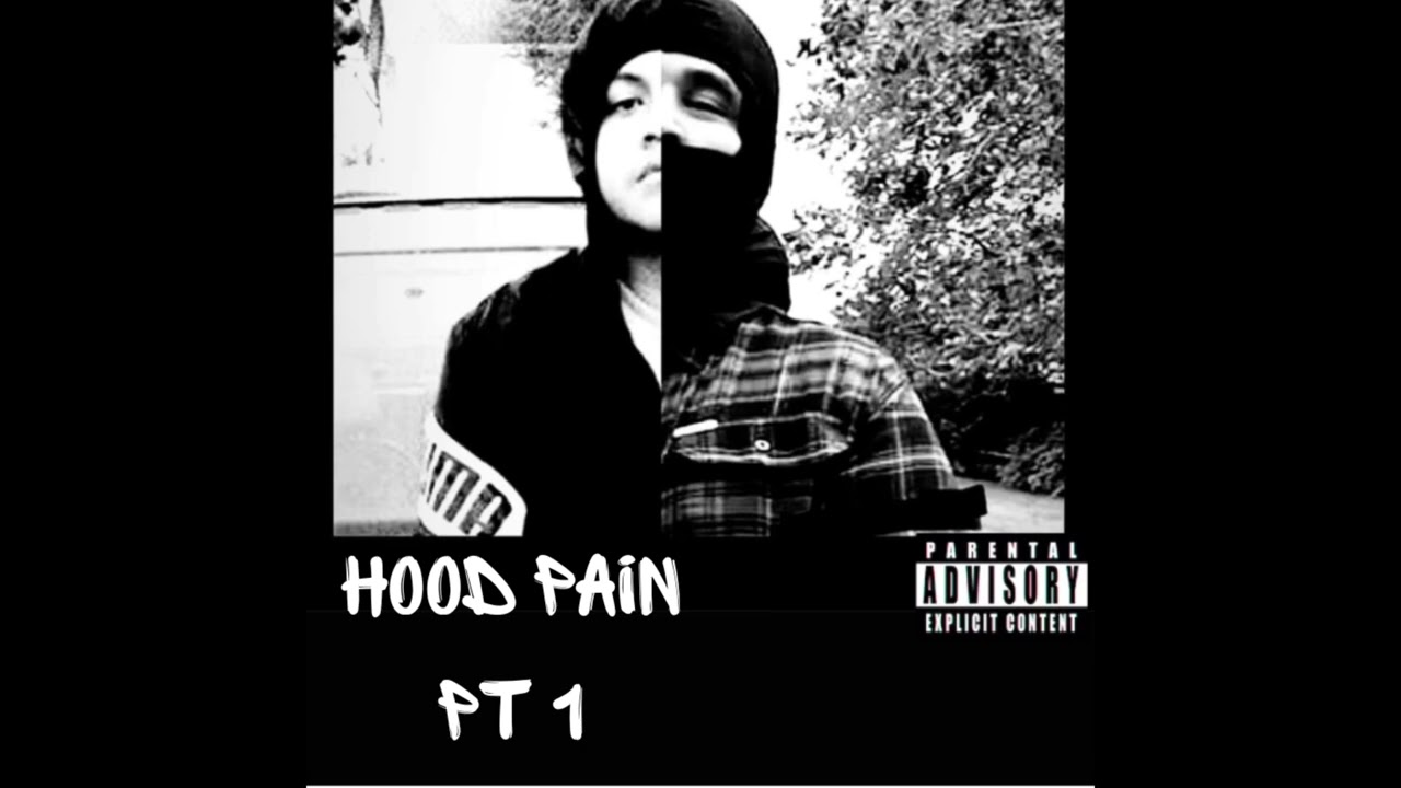 Hood Pain Pt1