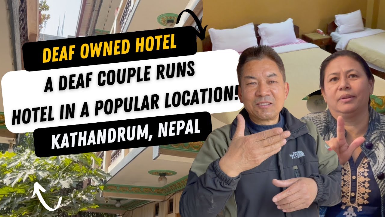 Deaf Owned Hotel, Hotel Metropolitan Kantipur, in Kathandrum, Nepal