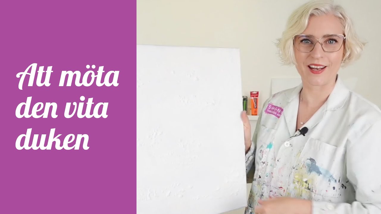 Nr 159: Börja måla en ny målning - att möta den vita duken