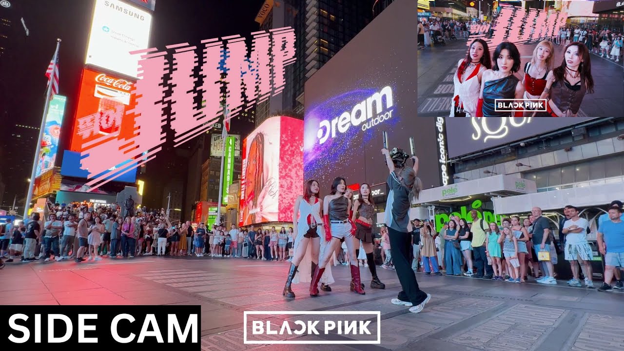 [SIDE CAM | KPOP IN PUBLIC TIMES SQUARE | ONE TAKE] BLACKPINK (블랙핑크) - ‘뛰어 (JUMP)’ | Dance Cover
