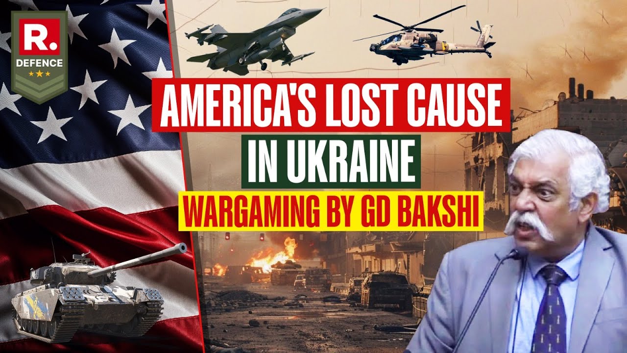 America's Lost Cause In Ukraine And Indo-US Relations Under Trump | Maj Gen G.D. Bakshi Explains