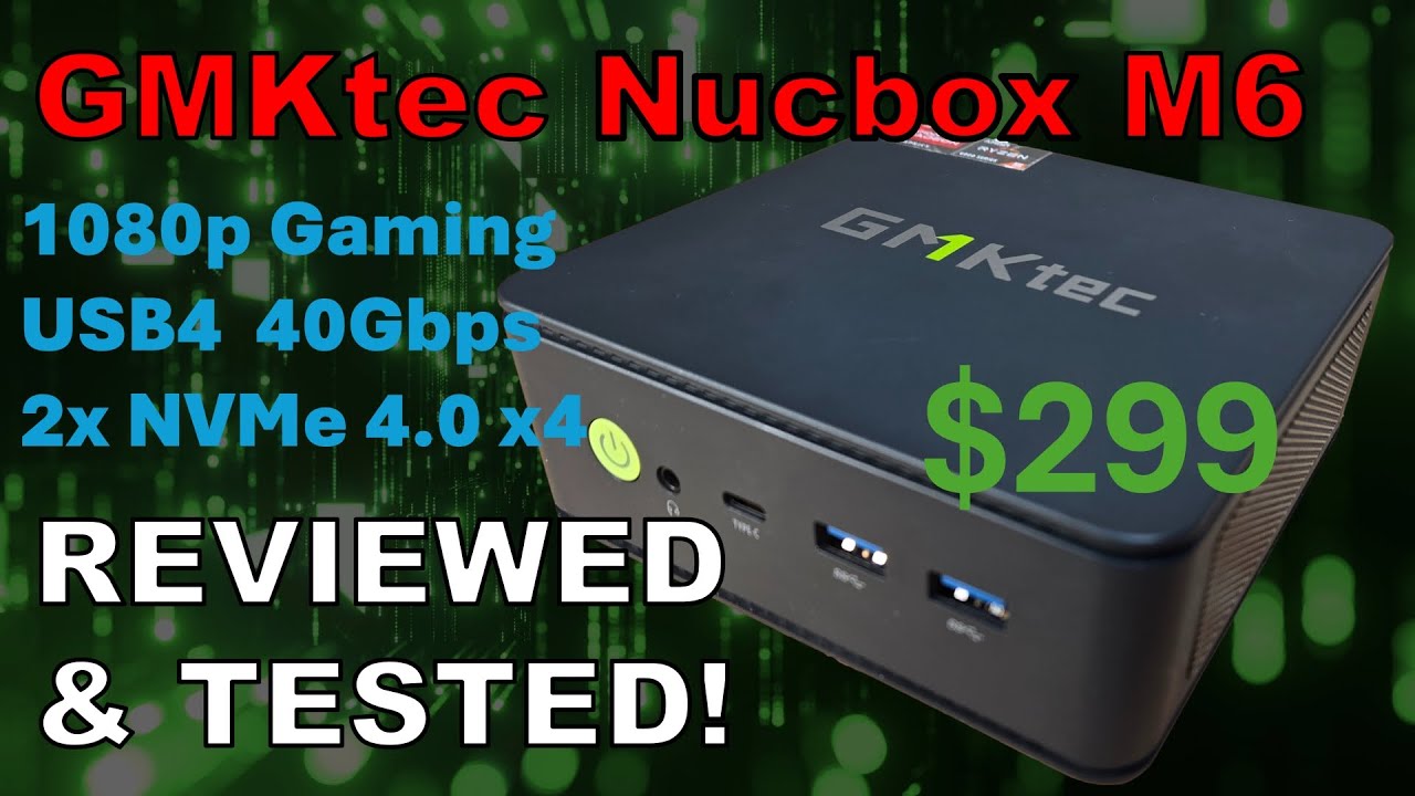 GMKtec NucBox M6 Review and Benchmarks