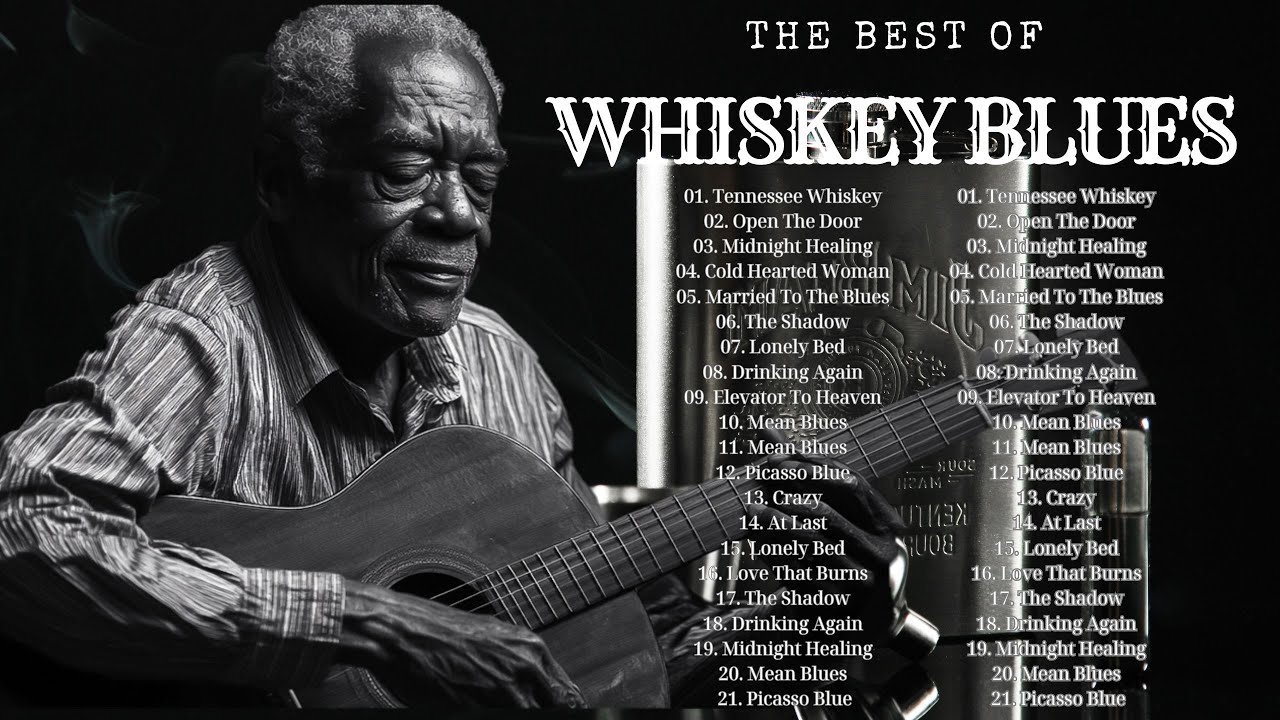 THE BEST OF WHISKEY BLUES || OLD SCHOOL BLUES MUSIC || NONSTOP CLASSIC BLUES SONGS [  VERSION 3 ]