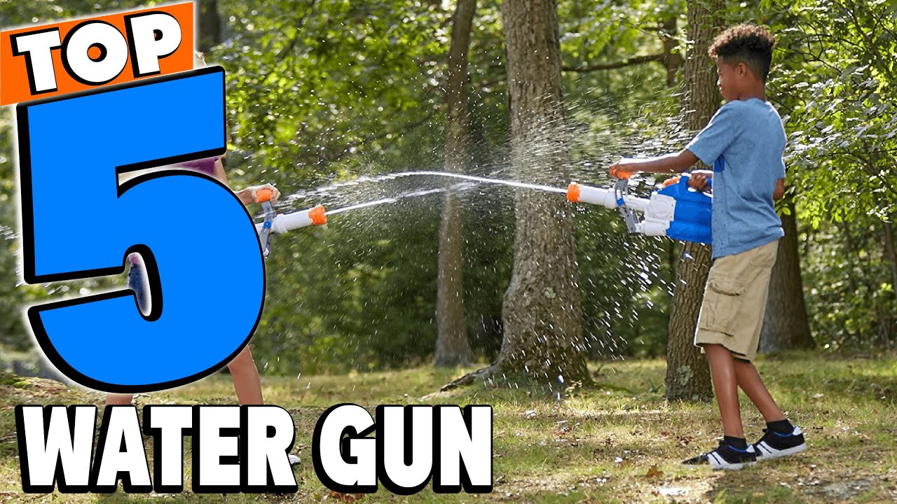 Top 5 Best Water Gun Review In 2026