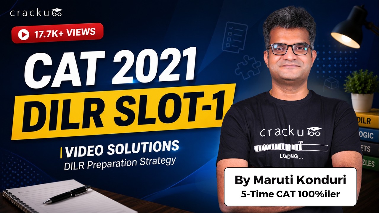 CAT 2021: DILR (Slot-1) Video Solutions 🔥 By Maruti Sir (CAT 100%iler)