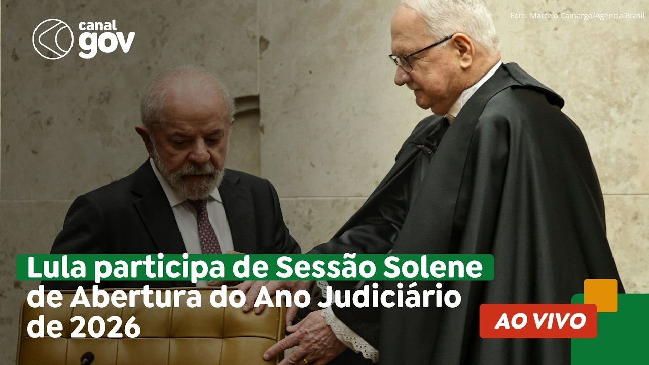 🔴 Lula participa de Sessão Solene de Abertura do Ano Judiciário de 2026