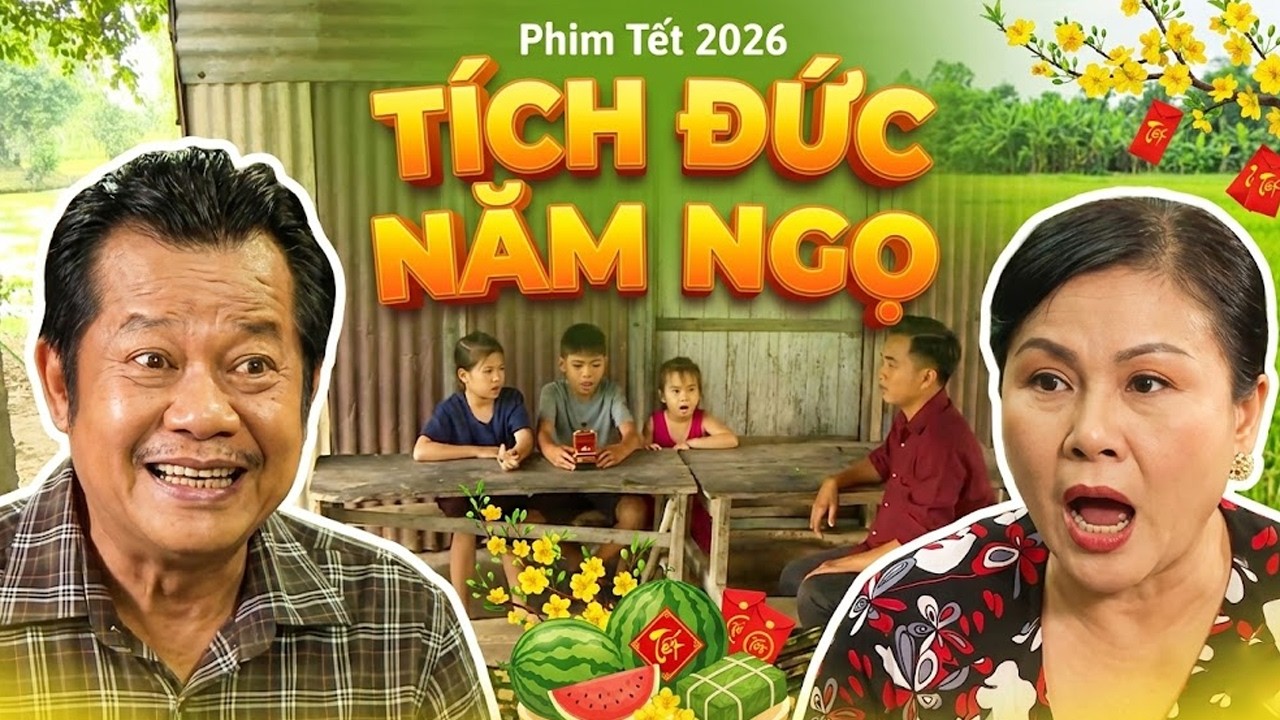 TÍCH ĐỨC NĂM NGỌ | PHIM TẾT HAI LÚA 2026 | PHIM TẾT 2026 | PHIM TẾT VIỆT NAM 2026 | PHIM MIỀN TÂY