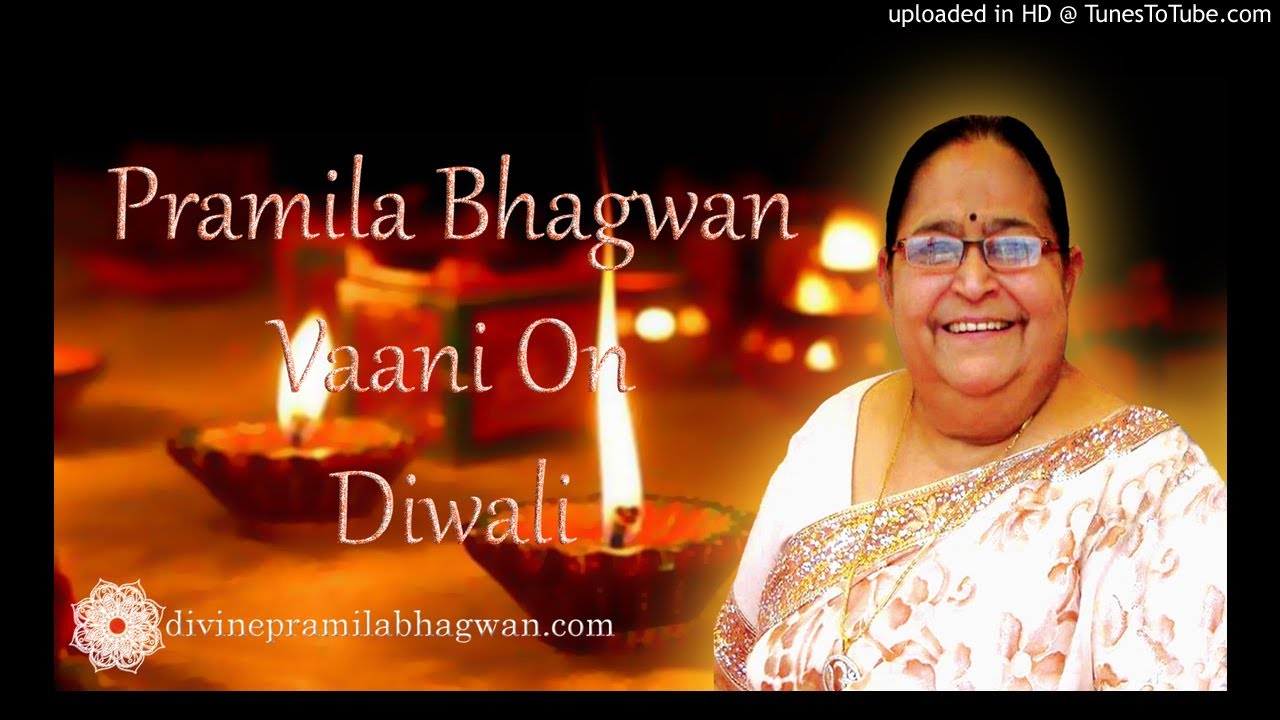 Pramila bhagwan Diwali Special vaani