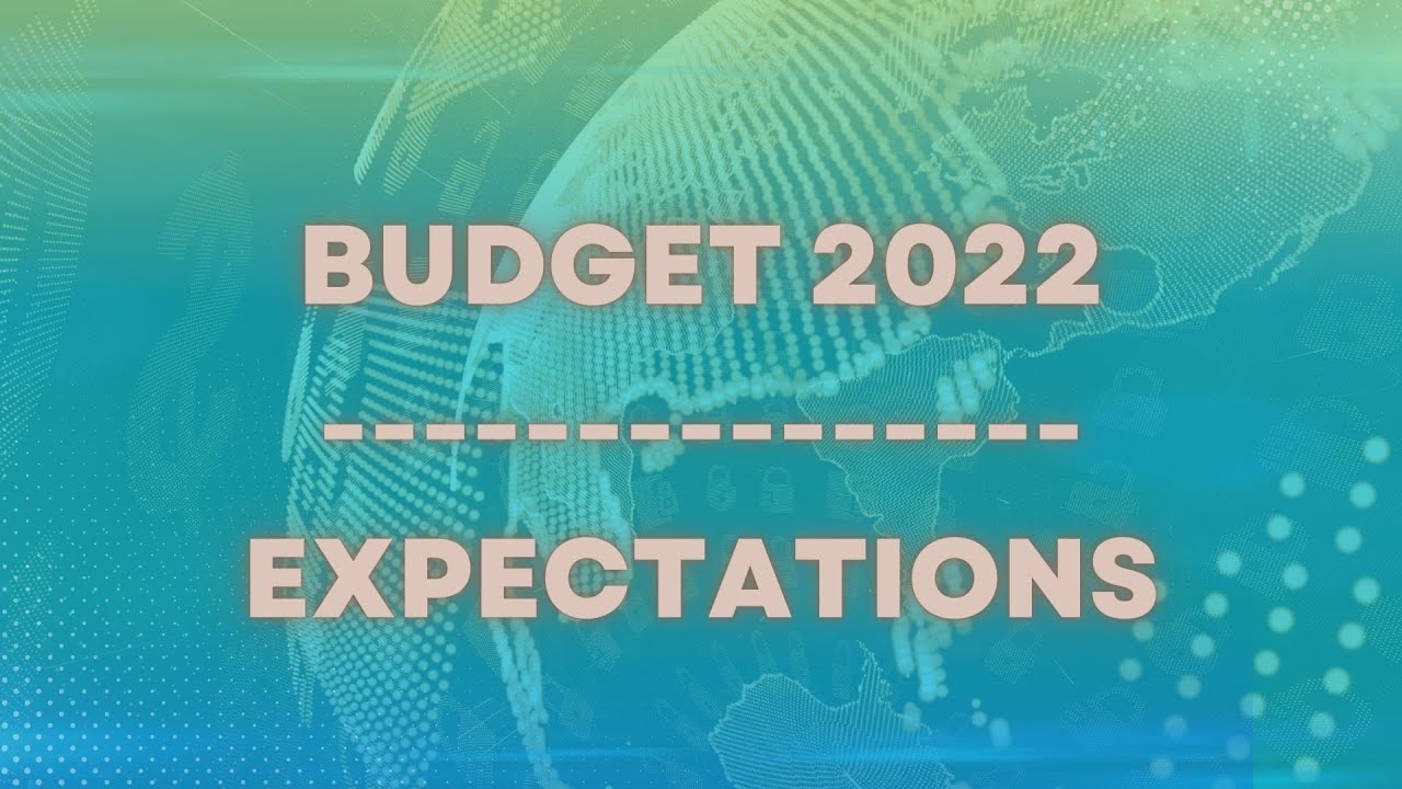 Budget 2022 Expectations -- Amit Basole