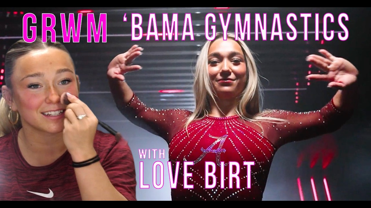 GRWM Bama Gymnastics Style! | Ep. 1 | Love Birt’s Meet Day Makeup Routine + Iron Bowl Ready 🐘✨