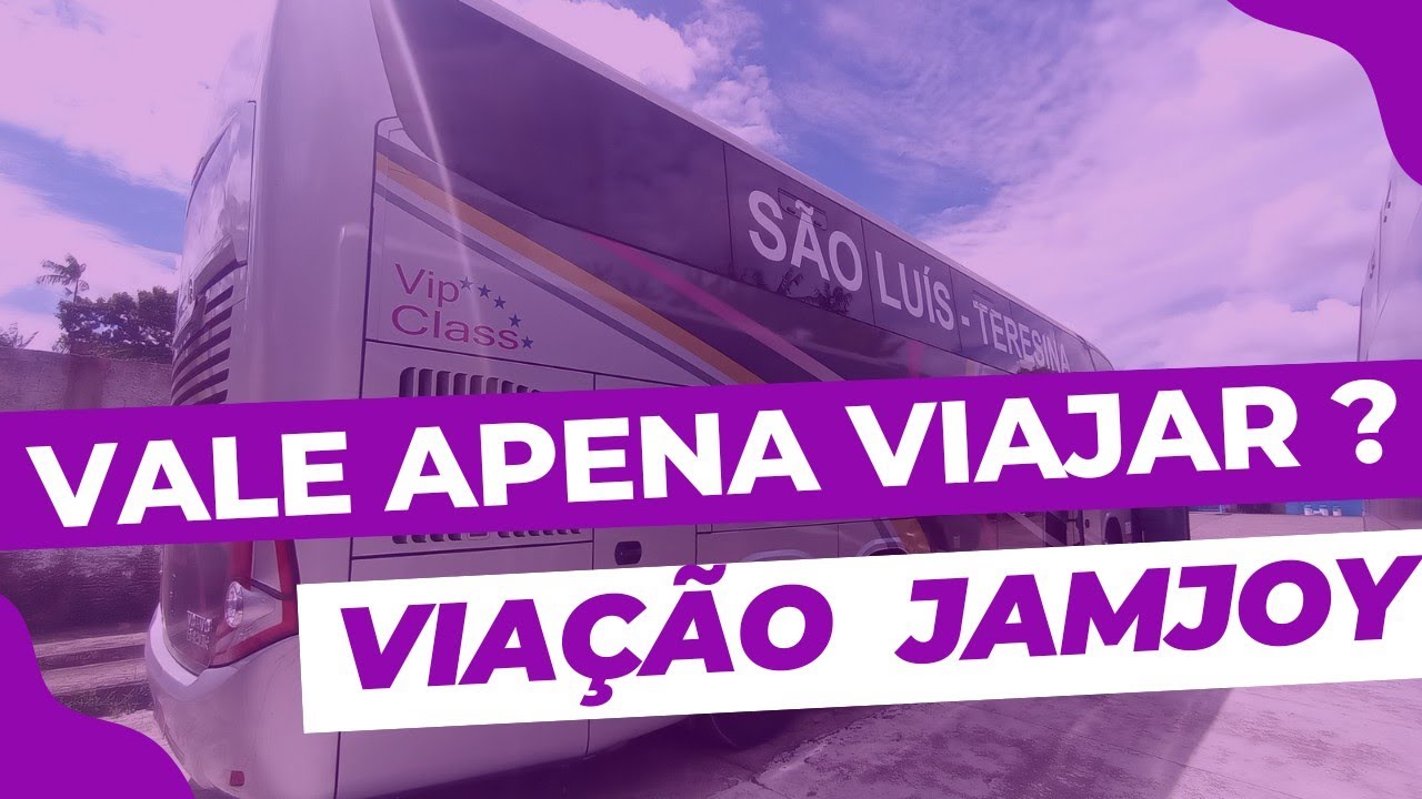 VALE APENA VIAJAR NA VIAÇÃO JAMJOY?