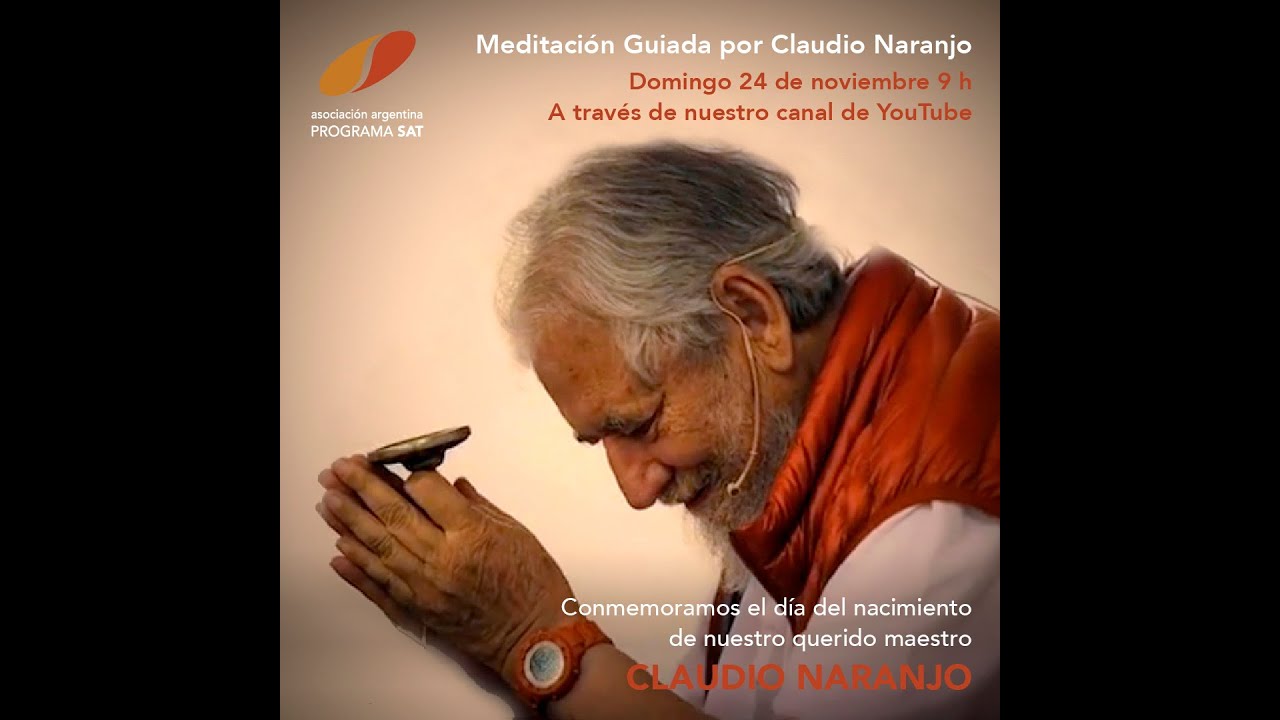 Aquí y Ahora - Meditación guiada por Claudio Naranjo