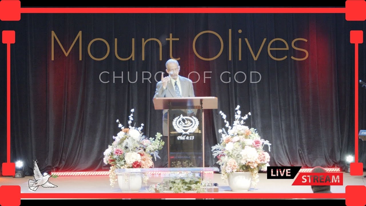 SERVICE D'ADORATION | MOUNT OLIVES CHURCH OF GOD