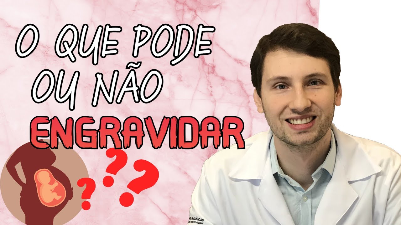 RESPONDA: O QUE ENGRAVIDA E O QUE NÃO ENGRAVIDA