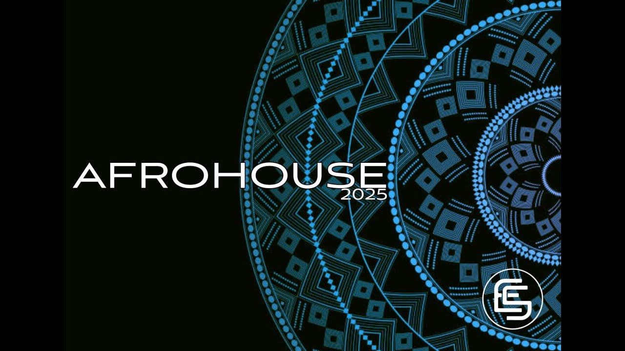 AFROHOUSE MIX 2025 | COMPILED AND MIXED BY DJ ES