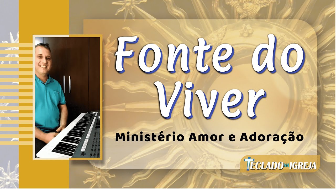 Fonte do Viver - Ministério Amor e Adoração - [INSTRUMENTAL]