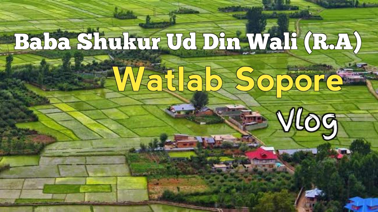 Baba Shakur -ud-din wali Shrine || Watlab Sopore || Vlog 11 ||