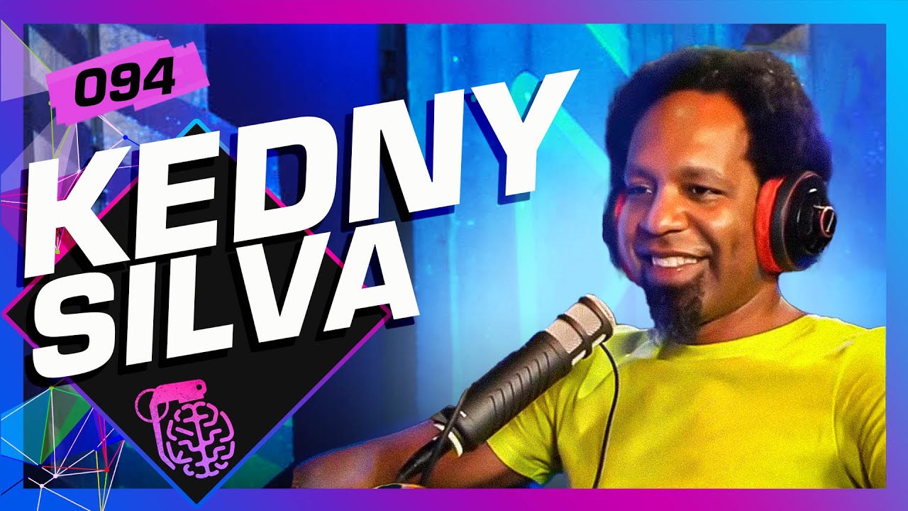 KEDNY SILVA - Intelig&ecirc;ncia Ltda. Podcast #094
