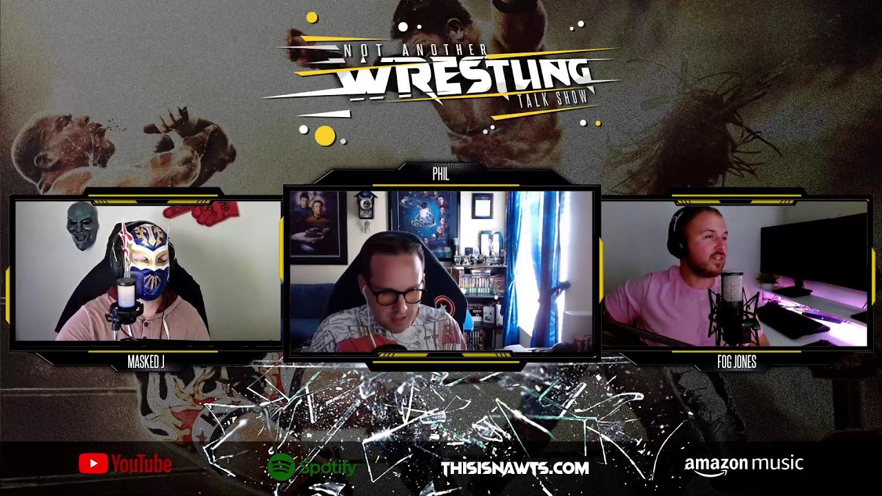 Not Another Wrestling Talk Show (NAWTS) #4 - LIVE with Phil