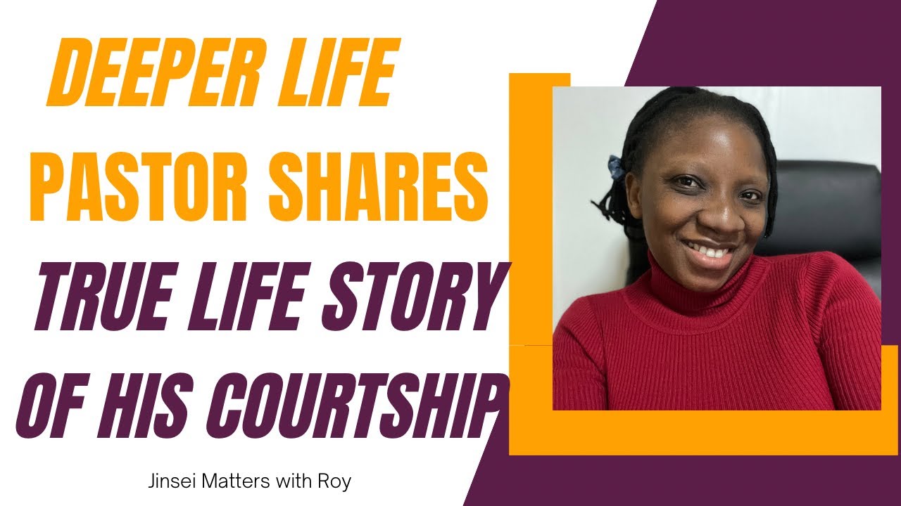 Deeper Life Courtship Experience: True life Story | I Wish I Knew Back Then
