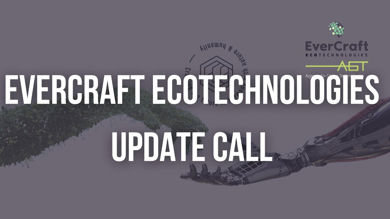 Evercraft Ecotechnologies Update Call vom 6.09.24