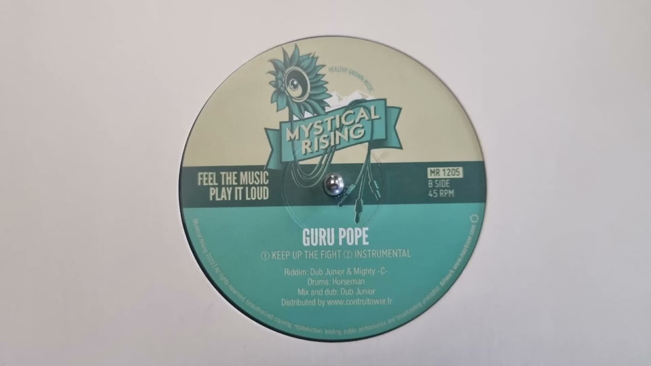 Keep Up The Fight - Guru Pope / Instrumental - Dub Junior - Mystical Rising &ndash; mr1205 B
