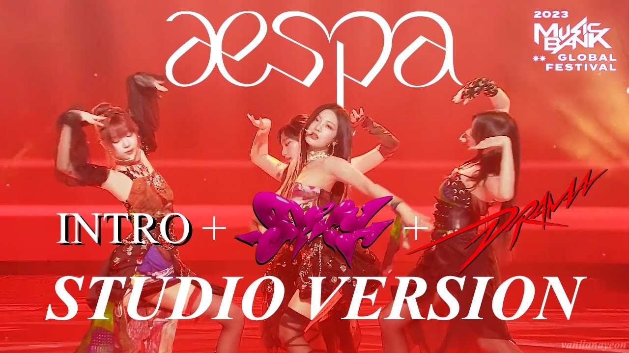AESPA (에스파) - 'INTRO + Spicy + Drama' (Music Bank Global Festival 2023) [CLEAN STUDIO AUDIO VERSION]