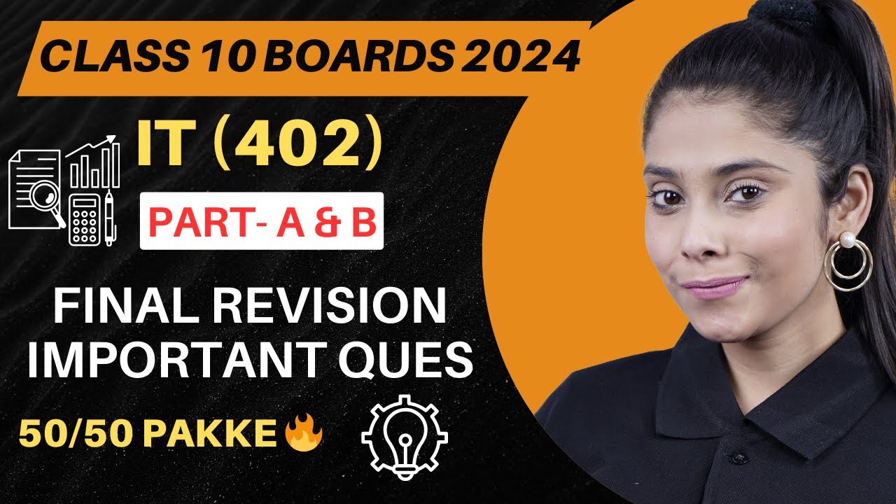 Class 10 Information Technology Code 402 | Most Expected Questions | CBSE Board 2024 | IT Code 402