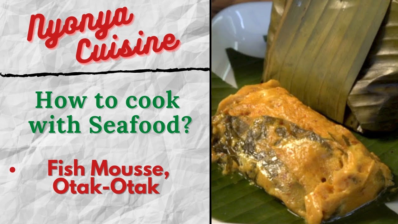 Otak Otak Fish | Penang Nyonya Signature Dish Wrapped In Banana Leaf  - Nyonya Pearly Kee