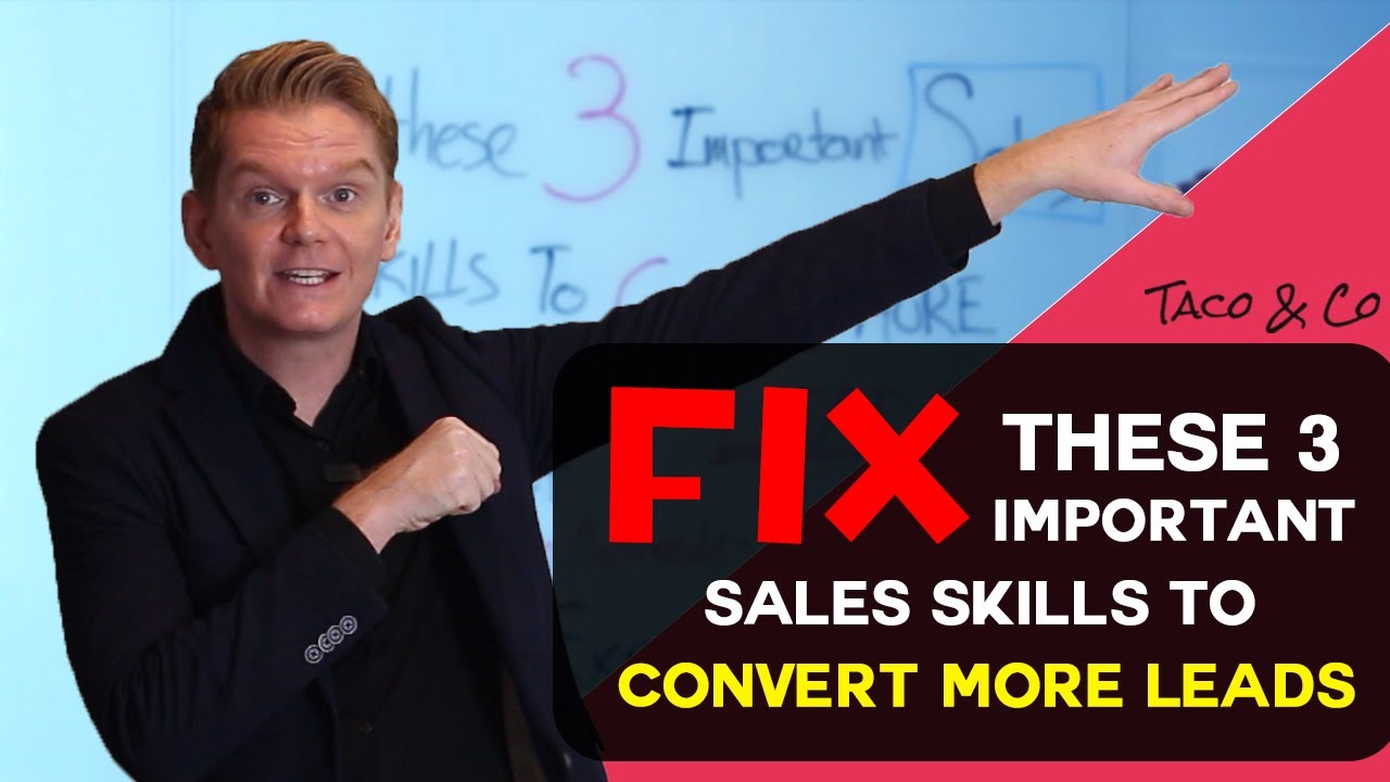 Fix These 3 Important Sales Skills To Convert More Leads | Real Estate "Must Knows"