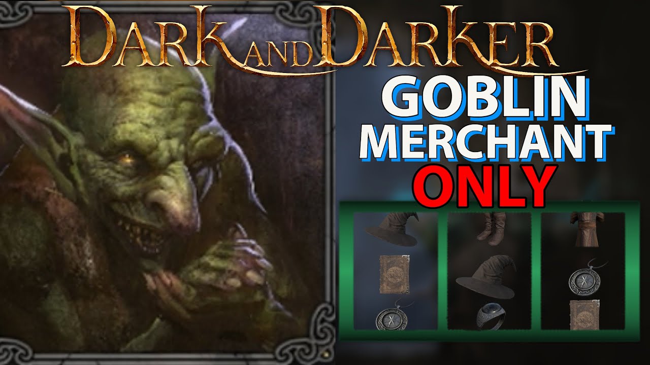 Goblin Merchant ONLY | Dark and Darker Challenge