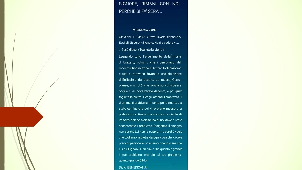 9 Febbraio Signore, rimani con noi perché si fa sera