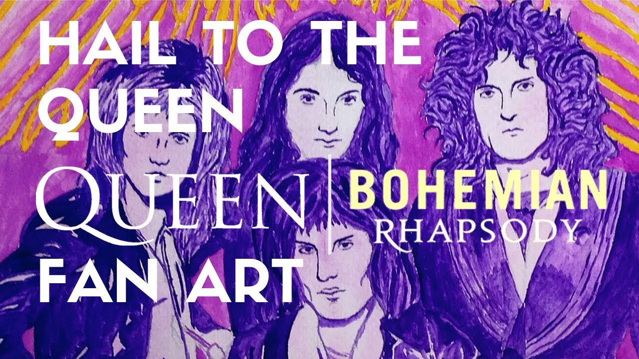 HAIL TO THE QUEEN - QUEEN & BOHEMIAN RHAPSODY FAN ART