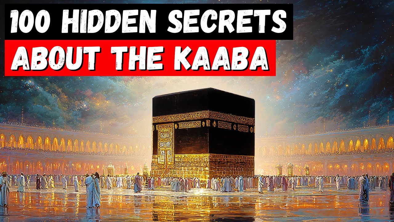 100 Facts About The Kaaba and Makkah