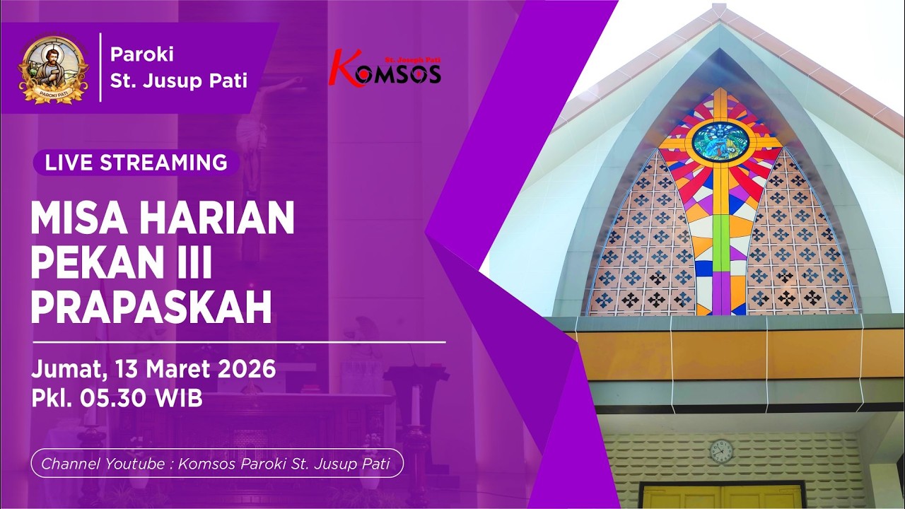 MISA HARIAN - GEREJA ST. JUSUP, PATI - JUMAT, 13 MARET 2026 pkl 05.30 WIB
