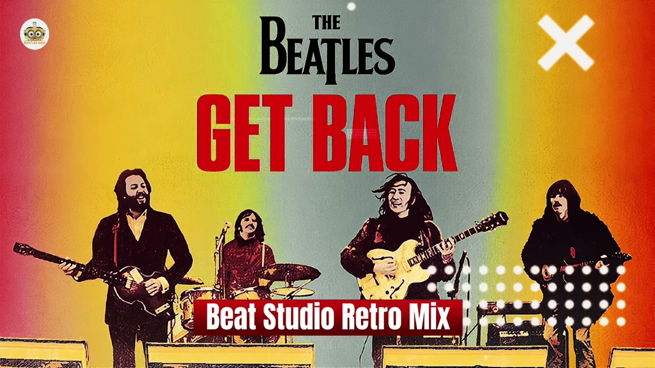 The Beatles - Get Back (Beat Studio Retro Remix)