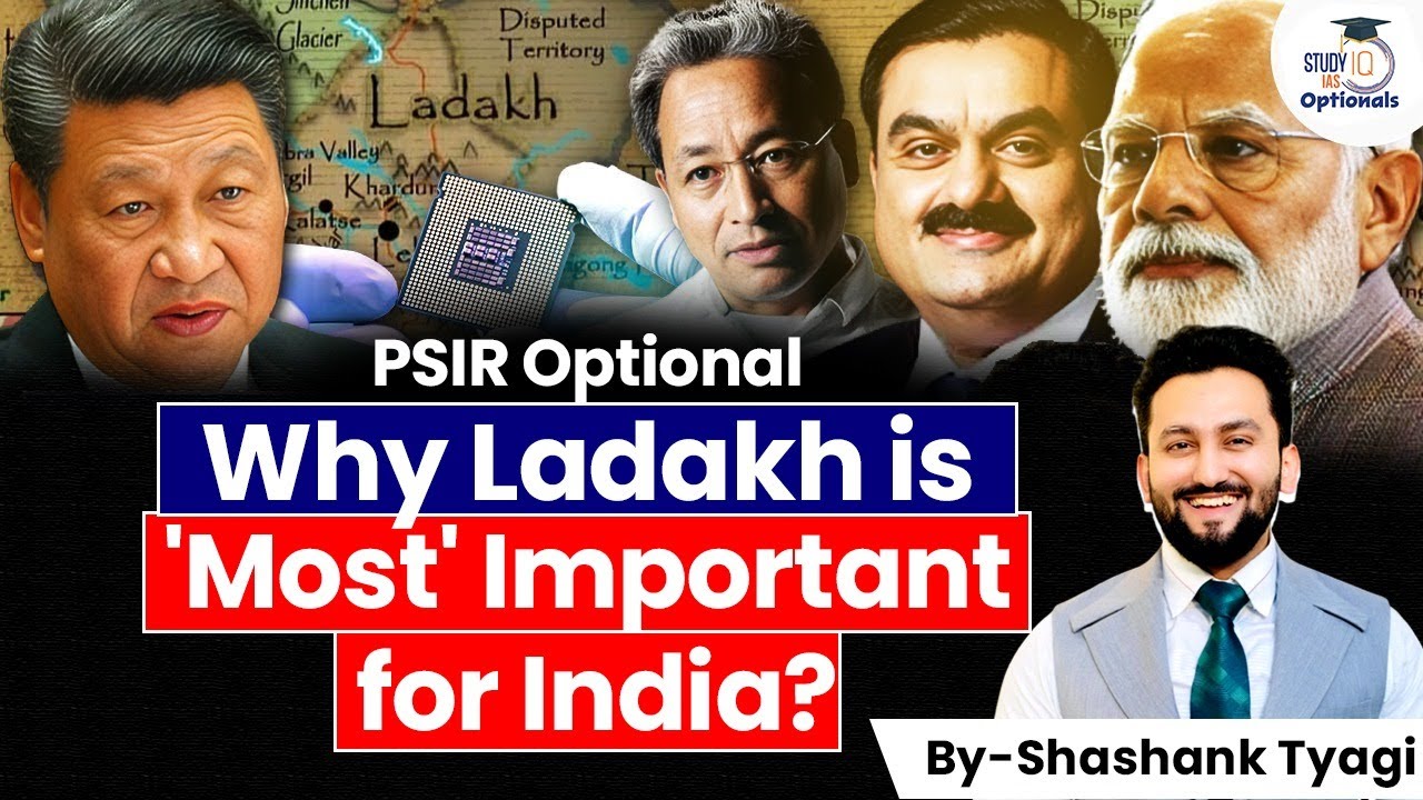 Importance of Ladakh for India To counter China | Geopolitics Simplified| StudyIQ UPSC Optionals