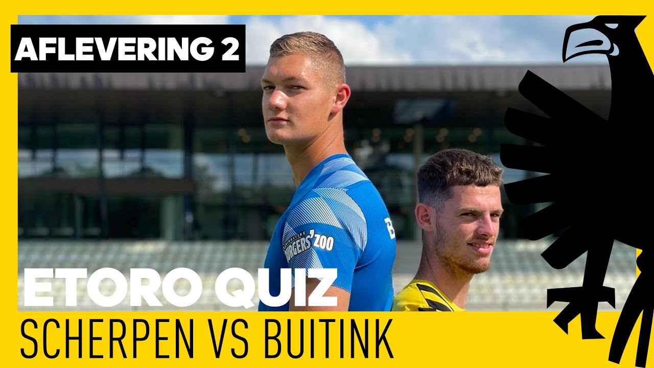 ⁉️ ETORO QUIZ: Kjell Scherpen 🆚 Thomas Buitink | Who will win E2?