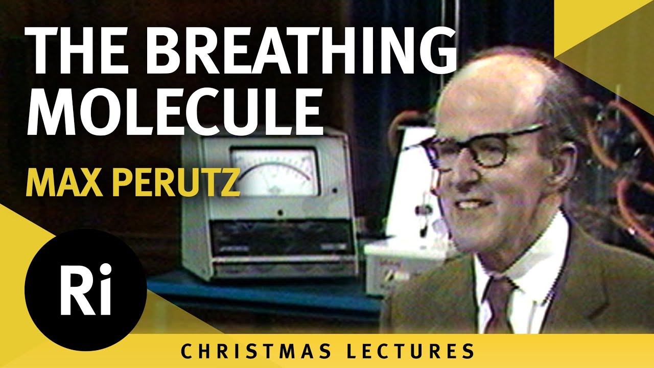 Haemoglobin: the breathing molecule with Max Perutz - David Phillips' 1980 Christmas Lectures 5/6