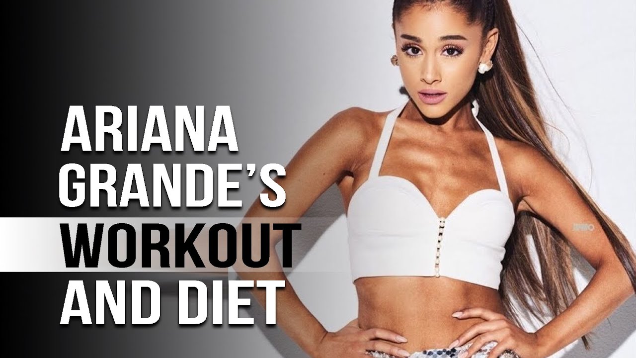 Ariana Grande Workout And Diet | Train Like a Celebrity | Celeb Workout