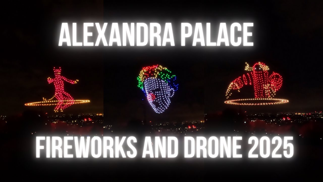 ALEXANDRA PALACE FIREWORKS AND DRONE 2025