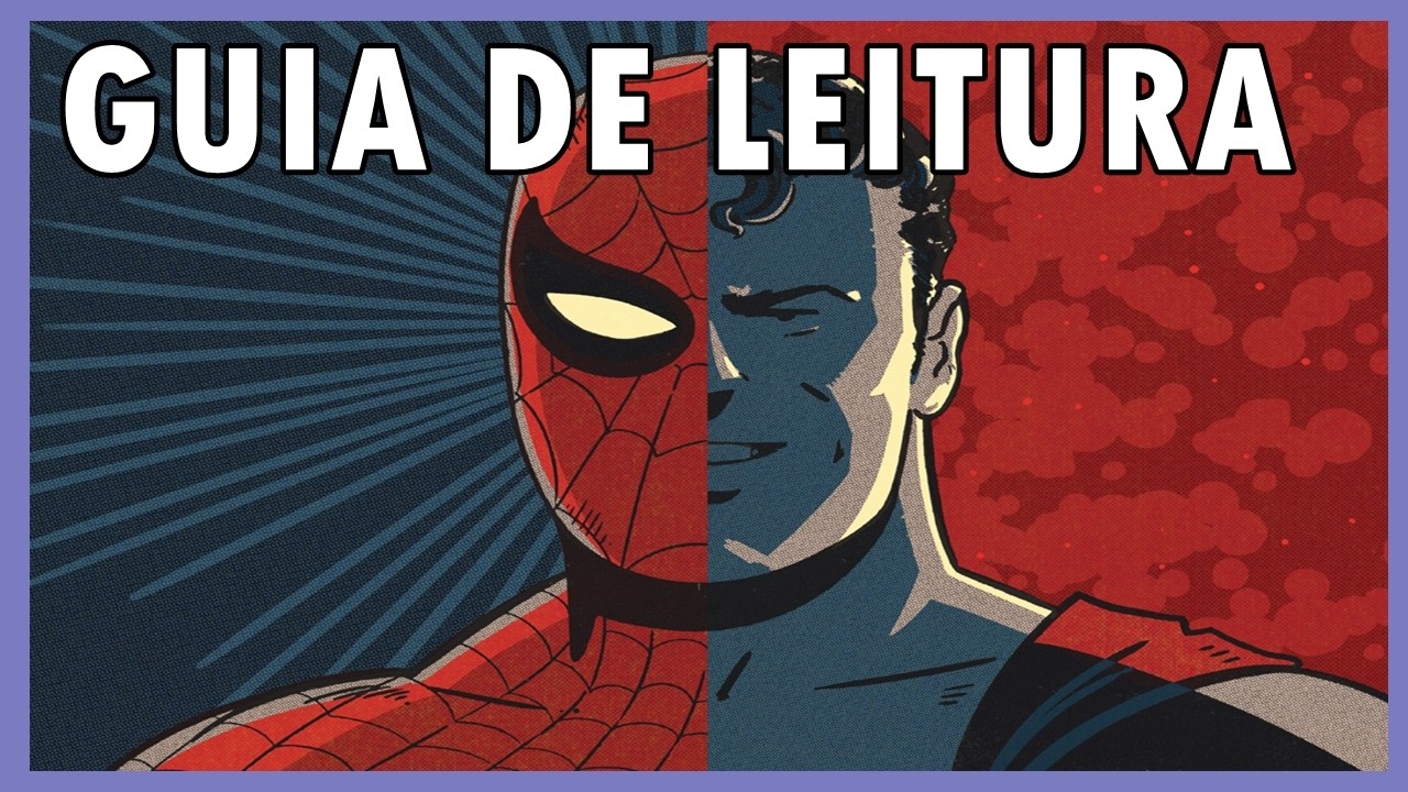 Guia de Leitura para Ler DC e MARVEL!