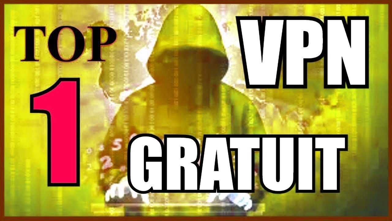 VPN GRATUIT 2026 : Le meilleur vpn des Meilleurs VPN Gratuits ⭐️ TOP 1