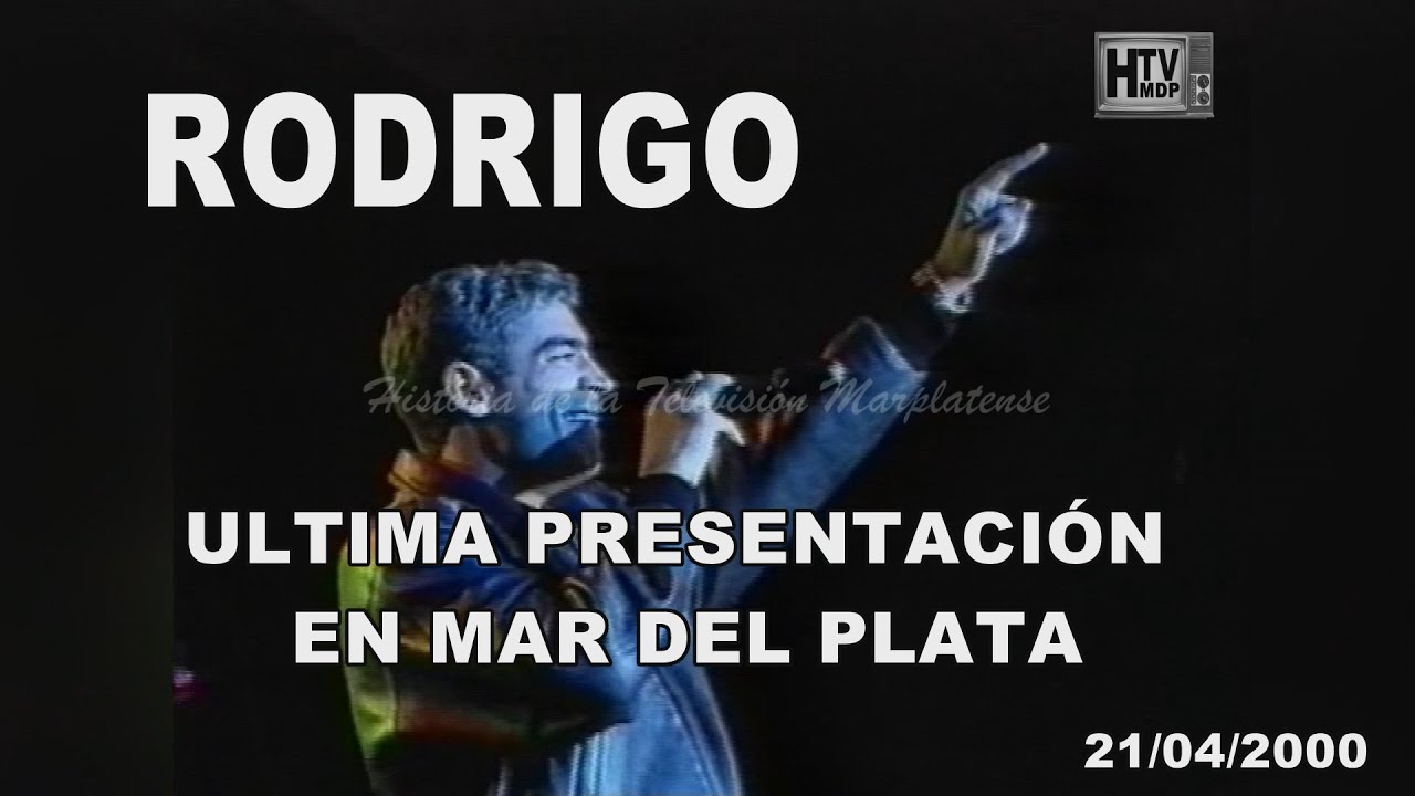 ULTIMA PRESENTACION DE RODRIGO BUENO EL POTRO CORDOBES EN MAR DEL PLATA 21-04-2000