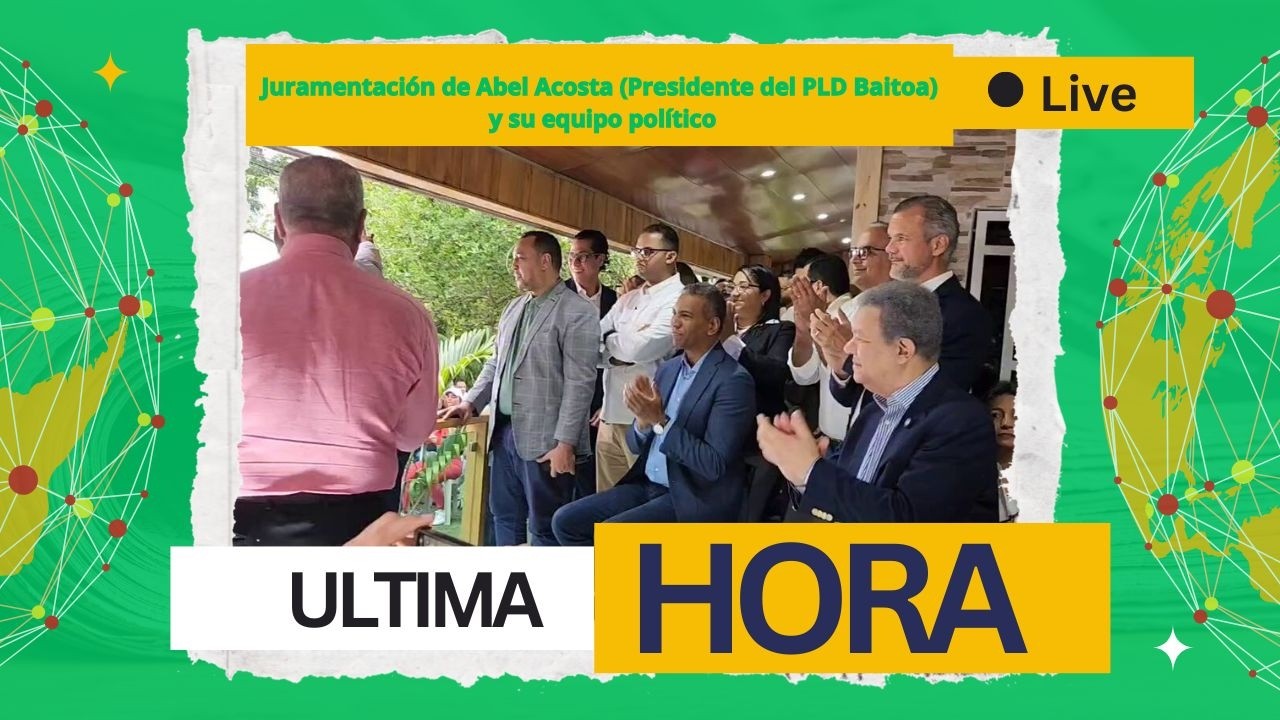 Juramentación de Abel Acosta (Presidente del PLD Baitoa) y su equipo político