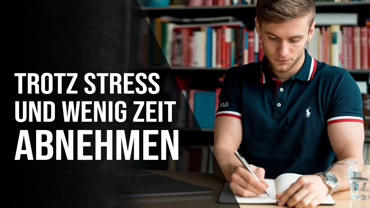 Trotz Stress & wenig Zeit Abnehmen