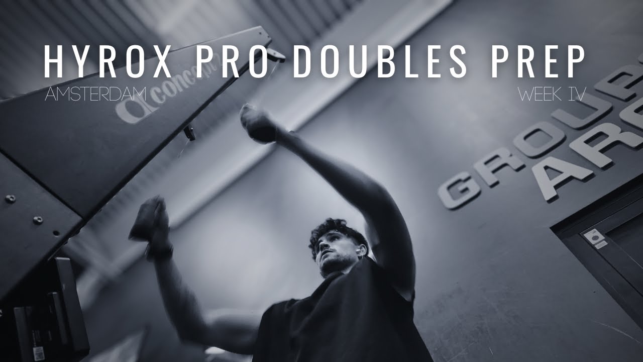 HYROX PRO DOUBLES AMSTERDAM WEEK 4