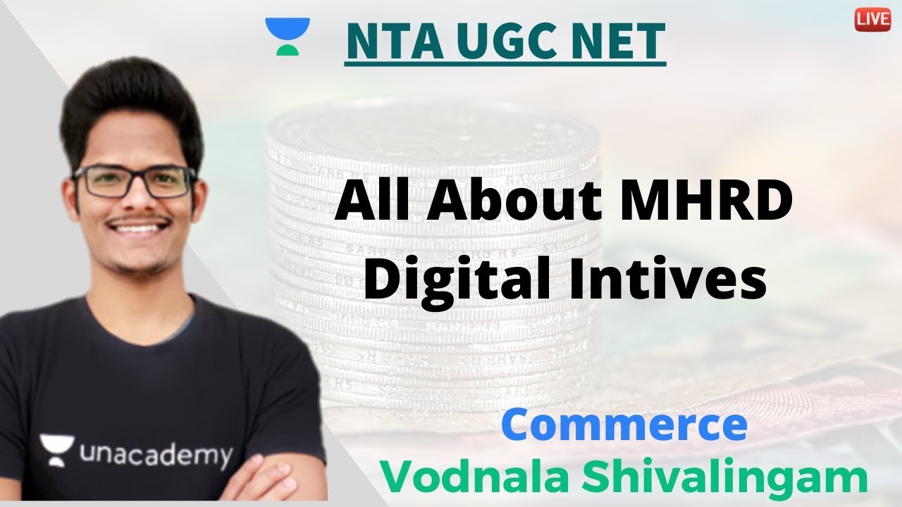 All About MHRD Digital Intives | Commerce | Unacademy Live NTA UGC NET | Vodnala Shivalingam