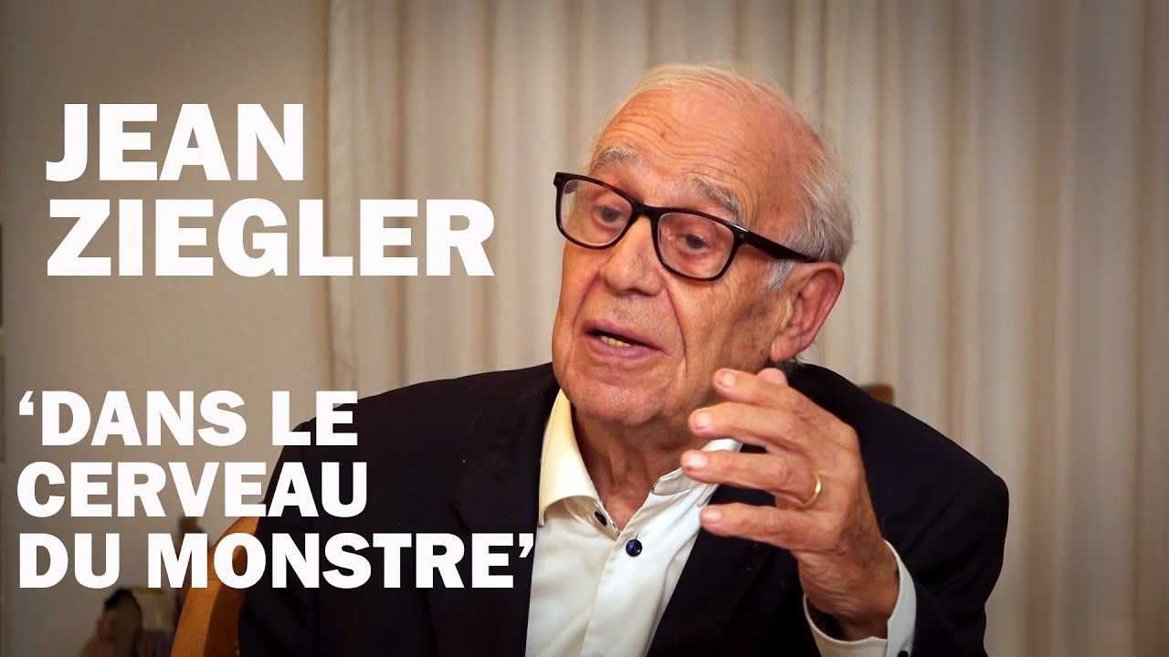 DANS LE CERVEAU DU MONSTRE - ENTRETIEN AVEC JEAN ZIEGLER